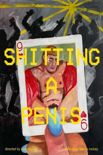 Poster to the movie "SHITTING A PENIS" #1173407