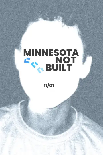 Poster to the movie "Minnesota Not Built" #1159089