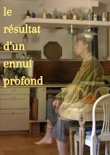 Le résultat d'un ennui profond poster