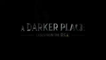 Backdrop to the movie "A Darker Place: Cases from the DCA" #1155007