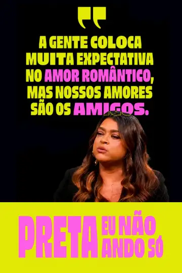 Poster to the movie "Preta - Eu Não Ando Só" #1166296