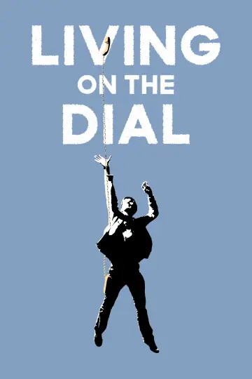 Poster to the movie "Living on the Dial" #1571071