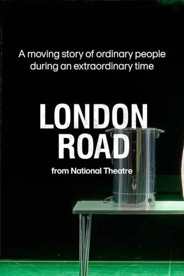 Poster to the movie "National Theatre at Home: London Road" #1171367