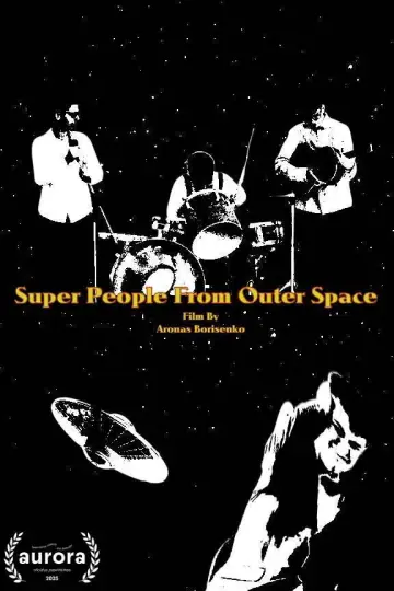 Poster to the movie "Super People From Outer Space" #1171500
