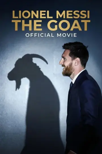 Lionel Messi - The GOAT - Official Movie poster