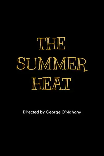 Poster to the movie "The Summer Heat" #1169495