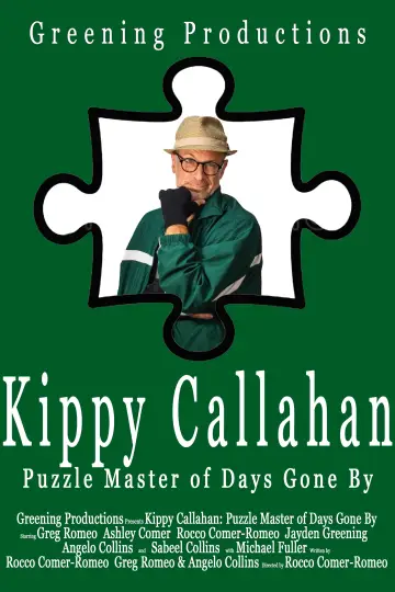 Poster to the movie "Kippy Callahan: Puzzle Master of Days Gone By" #1190489