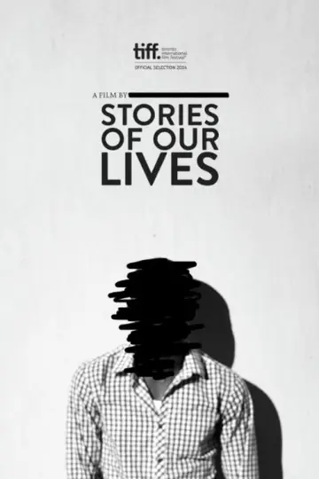Poster to the movie "The Story of Our Lives" #1172264