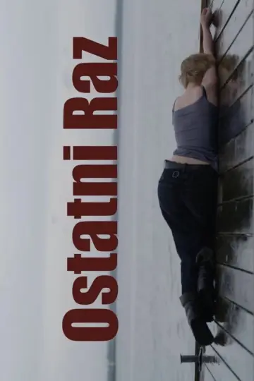 Poster to the movie "OSTATNI RAZ" #1184650