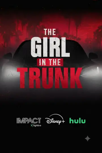 Poster to the movie "IMPACT x Nightline: The Girl in the Trunk" #1187410