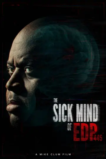 Poster to the movie "The Sick Mind of EDP445" #1187082