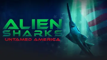 Backdrop to the movie "Alien Sharks: Untamed America" #1187475