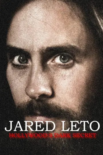 Jared Leto: Hollywood's Dark Secret poster