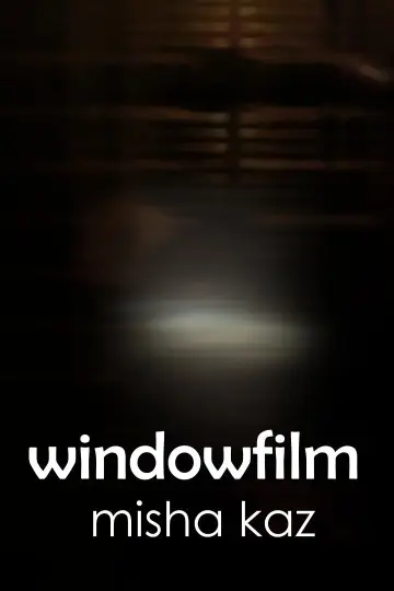 Poster to the movie "windowfilm" #1187623
