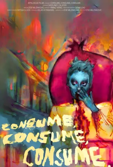 Poster to the movie "consume, consume, consume," #1187667