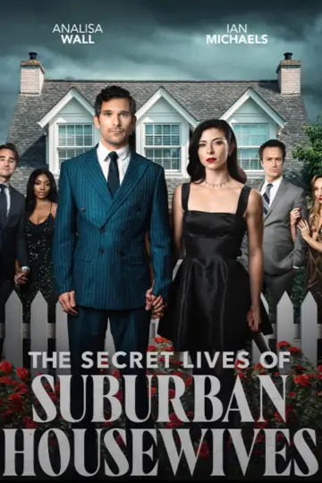 Poster to the movie "The Secret Lives of Suburban Housewives" #1226636