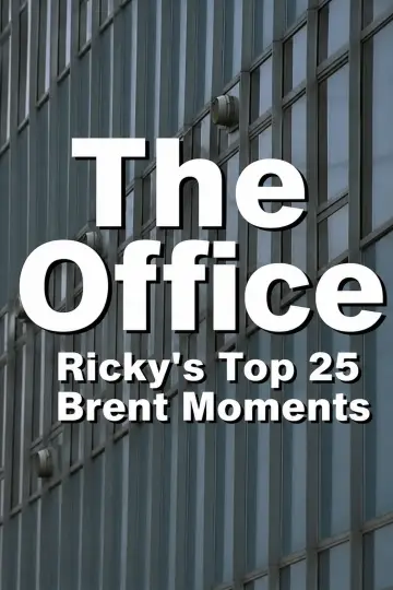 The Office: Ricky's Top 25 Brent Moments poster