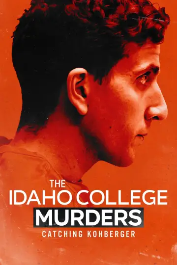 Poster to the movie "The Idaho College Murders: Catching Kohberger" #1531098