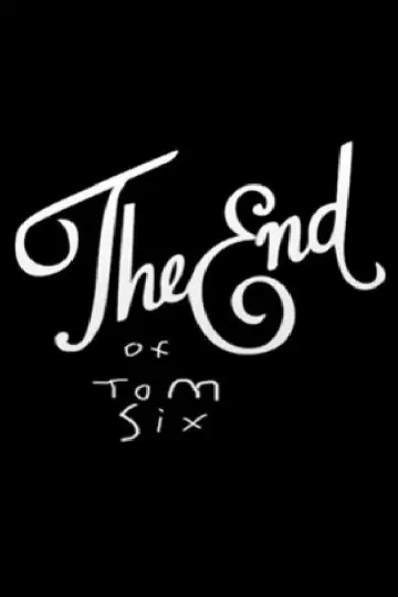 Poster to the movie "The End of Tom Six" #1203784