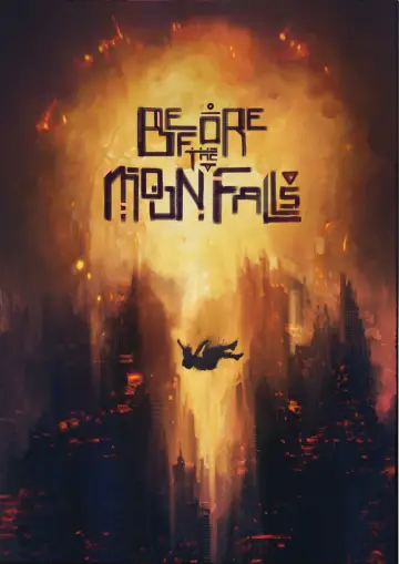 Before the Moon Falls