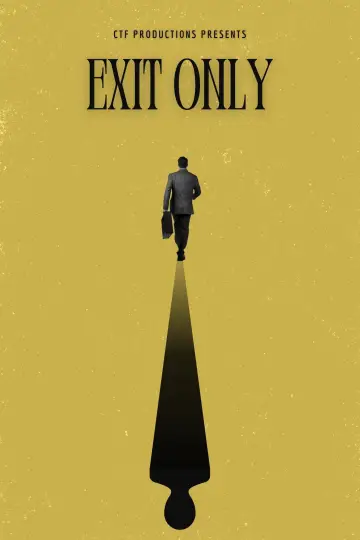 Poster to the movie "Exit Only" #1225426