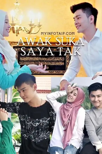Awak Suka Saya Tak poster