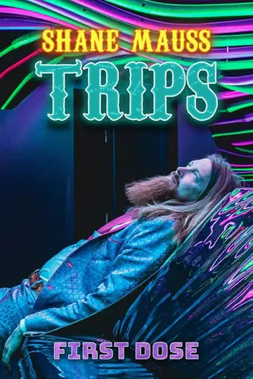 Shane Mauss: Trips: First Dose