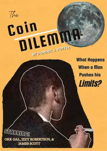 The Coin Dilemma the Masterpiece the Film the Movie the Experience the Palimpsest the Goat poster