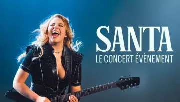 Backdrop to the movie "Santa : Le concert au cinéma" #1568516