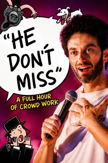 'He Don't Miss' (A Full Hour of Crowd Work) poster