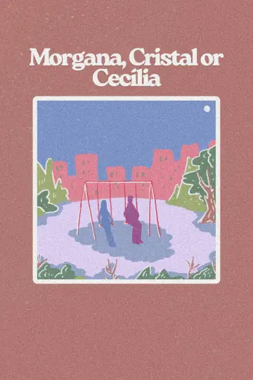 Morgan, Cristal or Cecil