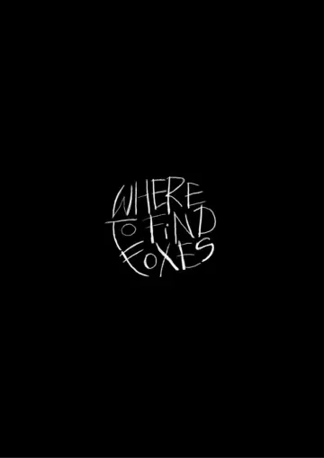 Where to Find Foxes poster