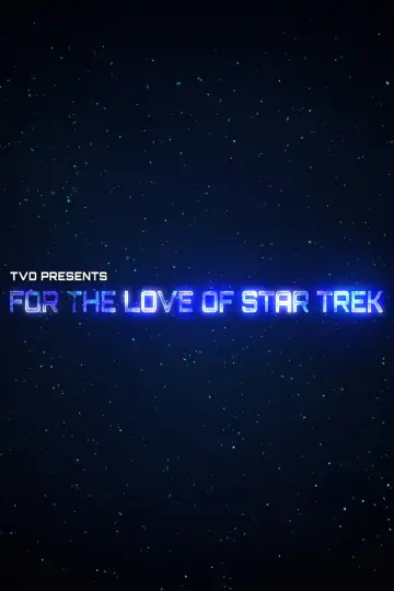 For the Love of Star Trek poster