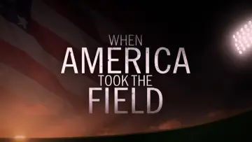 Backdrop to the movie "When America Took the Field" #1649998