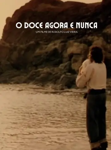 Poster to the movie "The Sweet Now and Never" #1639192