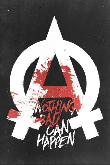 Poster to the movie "Nothing Bad Can Happen" #1131631