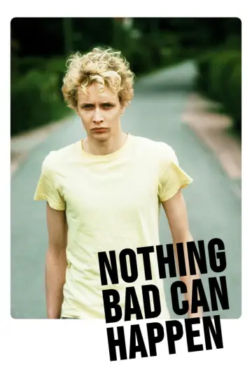 Poster to the movie "Nothing Bad Can Happen" #1131632