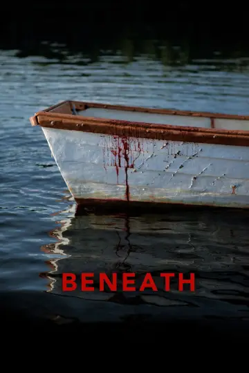 Poster to the movie "Beneath" #1089453