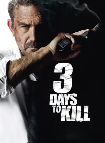 Poster to the movie "3 Days to Kill" #724058