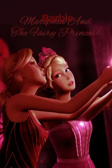 Poster to the movie "Barbie Mariposa & the Fairy Princess" #1168346