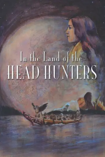 Poster to the movie "In the Land of the Head Hunters" #821081