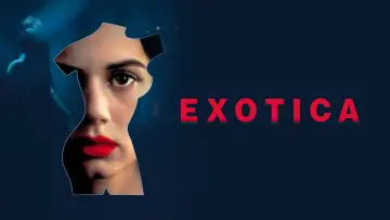 Backdrop to the movie "Exotica" #891459