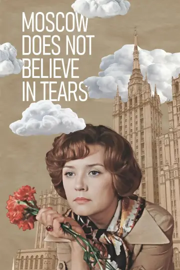 Poster to the movie "Moscow Does Not Believe in Tears" #1150843