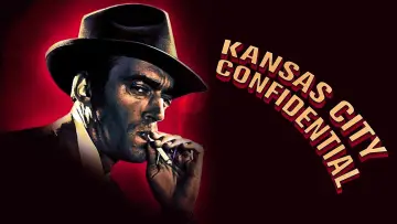 Backdrop to the movie "Kansas City Confidential" #1089864