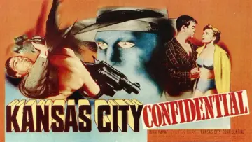 Backdrop to the movie "Kansas City Confidential" #1089865
