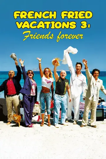 Poster to the movie "French Fried Vacations 3: Friends Forever" #1087263
