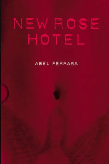 Poster to the movie "New Rose Hotel" #1646924