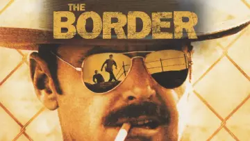 Backdrop to the movie "The Border" #1040690