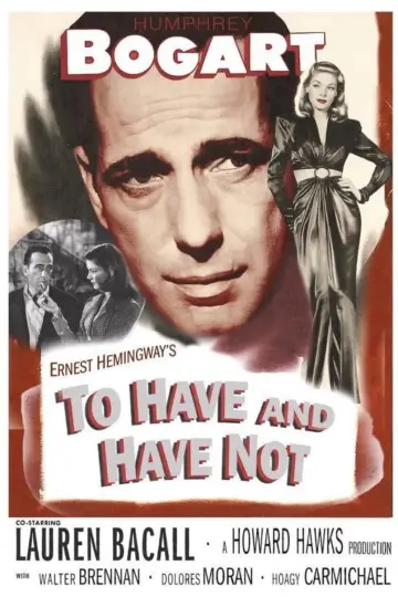 Poster to the movie "To Have and Have Not" #214957