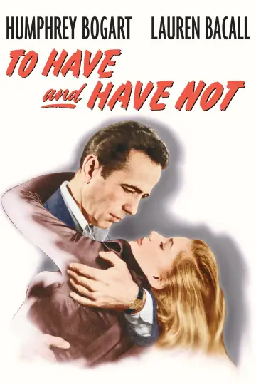 Poster to the movie "To Have and Have Not" #987383
